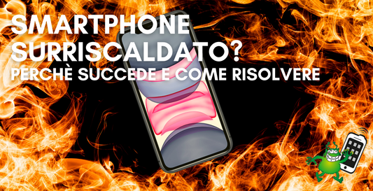 Smartphone surriscaldato? Scopri perché succede e come risolvere