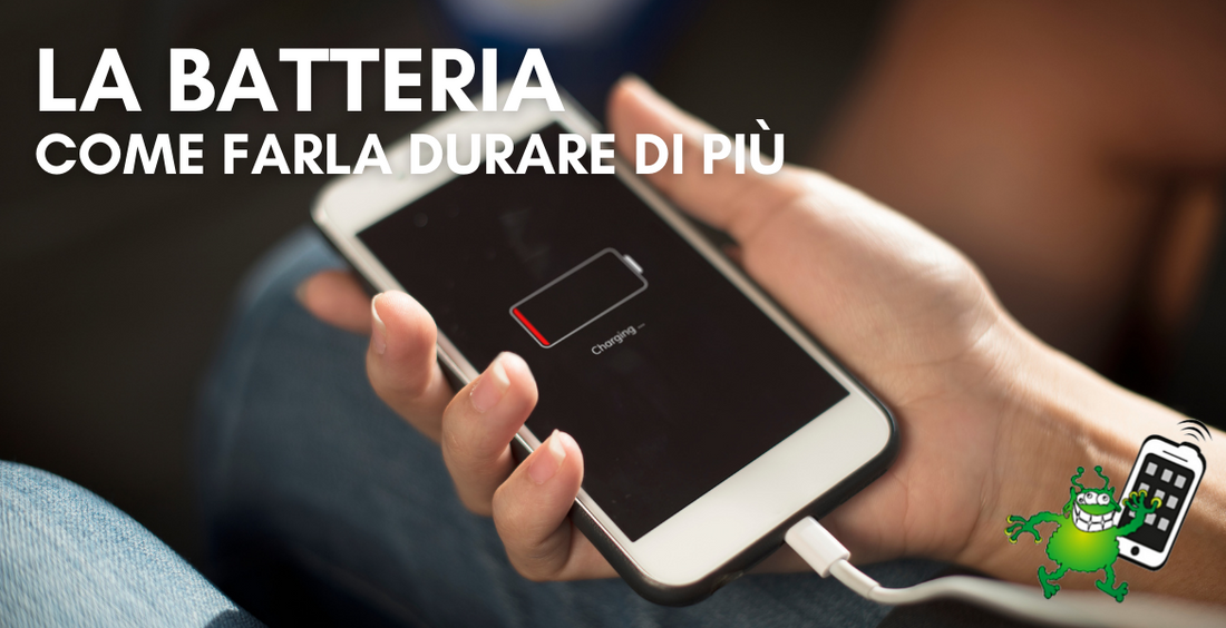 Cerchi un modo per far durare di più la batteria del tuo smartphone? Ecco cosa devi fare!