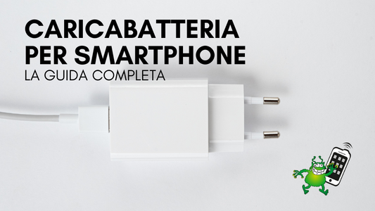 Guida completa ai caricabatterie per smartphone