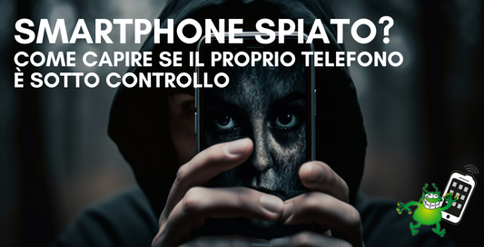 Come capire se lo smartphone viene spiato?