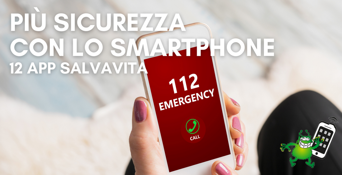 Il tuo smartphone ti può salvare la vita!