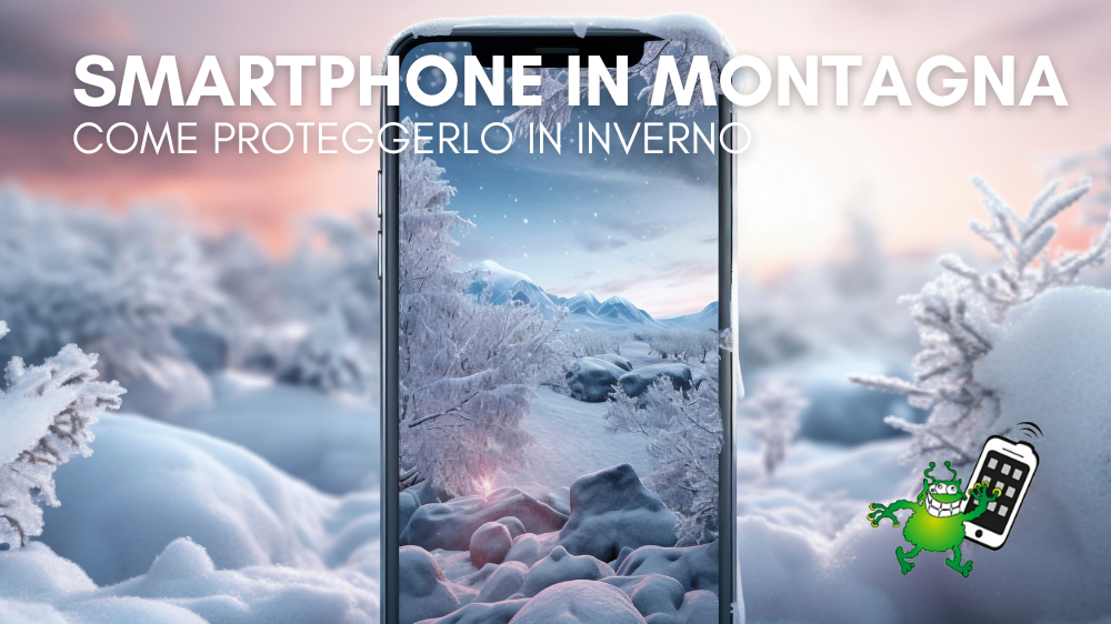 Smartphone in montagna: come proteggerlo dal freddo e dagli imprevisti invernali